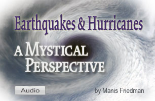 Earthquakes and Hurricanes: A Mystical Perspective